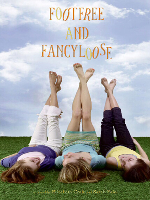 Title details for Footfree and Fancyloose by Elizabeth Craft - Wait list